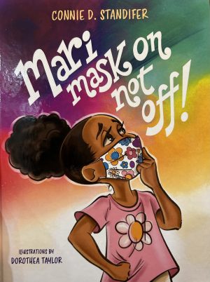 Autographed Copy of Mari Mask On Not Off
